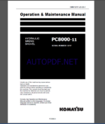 Komatsu PC8000-11 HYDRAULIC MINING SHOVEL Operation Maintenance Manual(GZEAM12117-1)