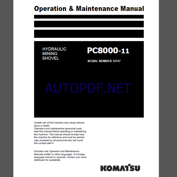 Komatsu PC8000-11 HYDRAULIC MINING SHOVEL Operation Maintenance Manual(GZEAM12117-1)