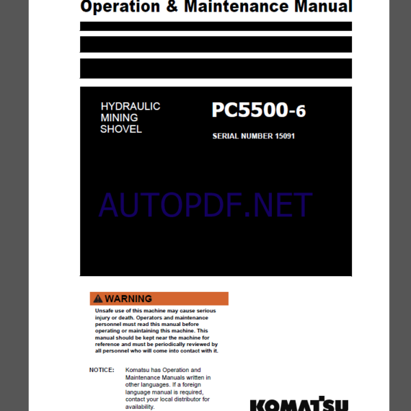 Komatsu PC5500-6 HYDRAULIC MINING SHOVEL Operation Maintenance Manual(GZEAM15091-0)