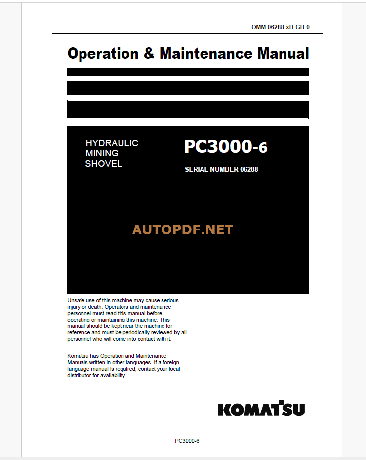 Komatsu PC3000-6 HYDRAULIC MINING SHOVEL Operation and Maintenance Manual (GZEAM06288-0)