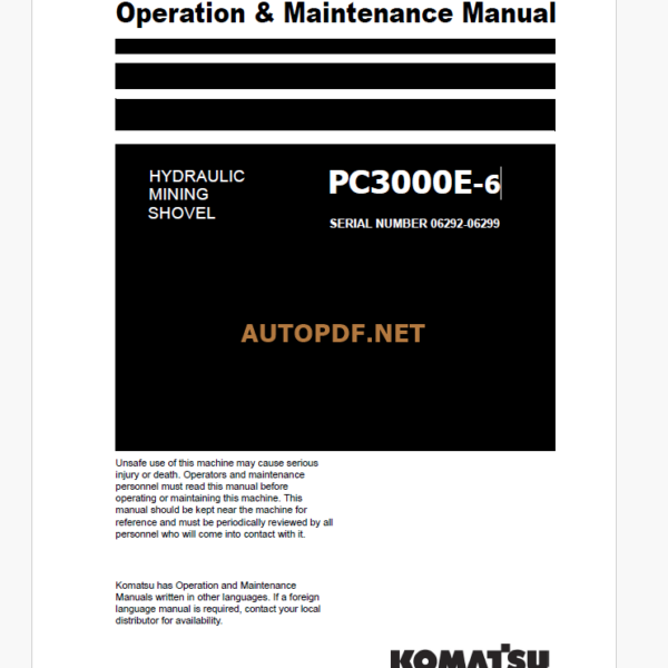 Komatsu PC3000E-6 HYDRAULIC MINING SHOVEL Operation and Maintenance Manual (GZEAM06292-0)