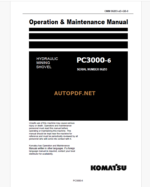 Komatsu PC3000-6 HYDRAULIC MINING SHOVEL Operation and Maintenance Manual (GZEAM06293-0)