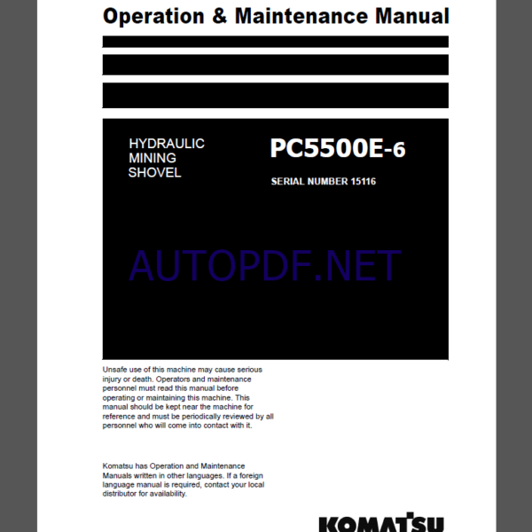 Komatsu PC5500E-6 HYDRAULIC MINING SHOVEL Operation Maintenance Manual(GZEAM15116-0)