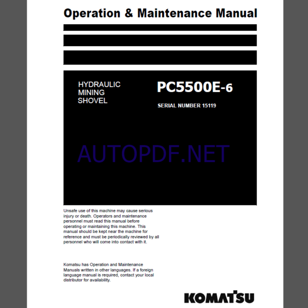 Komatsu PC5500E-6 HYDRAULIC MINING SHOVEL Operation Maintenance Manual(GZEAM15119-0)