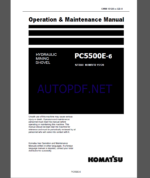 Komatsu PC5500E-6 HYDRAULIC MINING SHOVEL Operation Maintenance Manual(GZEAM15120-0)