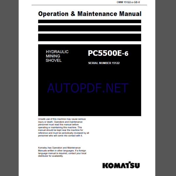 Komatsu PC5500E-6 HYDRAULIC MINING SHOVEL Operation Maintenance Manual(GZEAM15122-0)