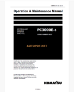 Komatsu PC3000E-6 HYDRAULIC MINING SHOVEL Operation and Maintenance Manual(GZEAM06312-0)