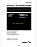 Komatsu PC3000E-6 HYDRAULIC MINING SHOVEL Operation and Maintenance Manual(GZEAM06318-0)