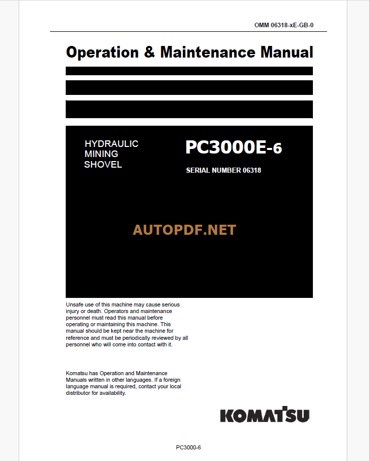 Komatsu PC3000E-6 HYDRAULIC MINING SHOVEL Operation and Maintenance Manual(GZEAM06318-0)