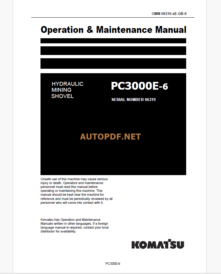 Komatsu PC3000E-6 HYDRAULIC MINING SHOVEL Operation and Maintenance Manual(GZEAM06319-0)