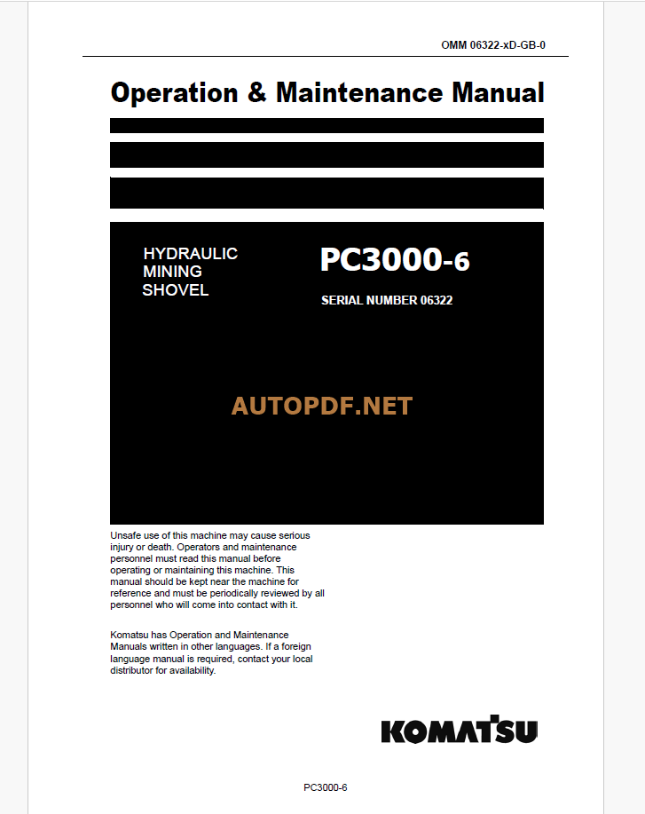 Komatsu PC3000-6 HYDRAULIC MINING SHOVEL Operation and Maintenance Manual(GZEAM06322-0)