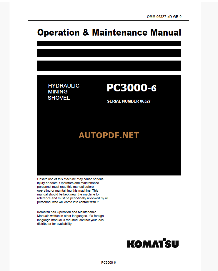 Komatsu PC3000-6 HYDRAULIC MINING SHOVEL Operation and Maintenance Manual(GZEAM06327-0)