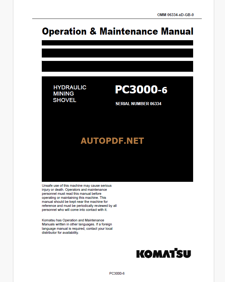 Komatsu PC3000-6 HYDRAULIC MINING SHOVEL Operation and Maintenance Manual(GZEAM06334-0)