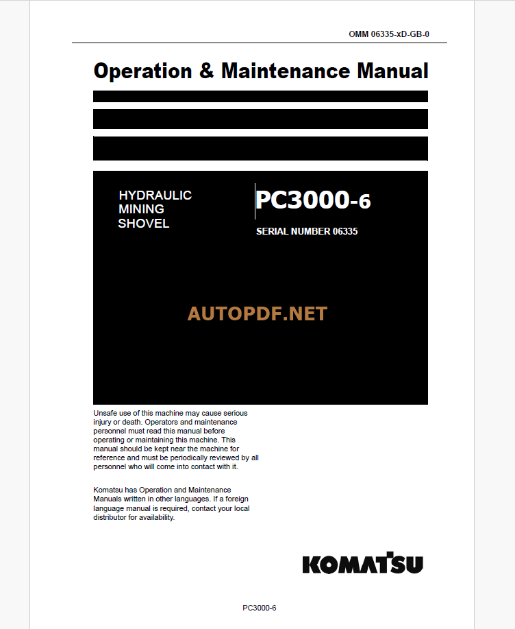 Komatsu PC3000-6 HYDRAULIC MINING SHOVEL Operation and Maintenance Manual(GZEAM06335-0)