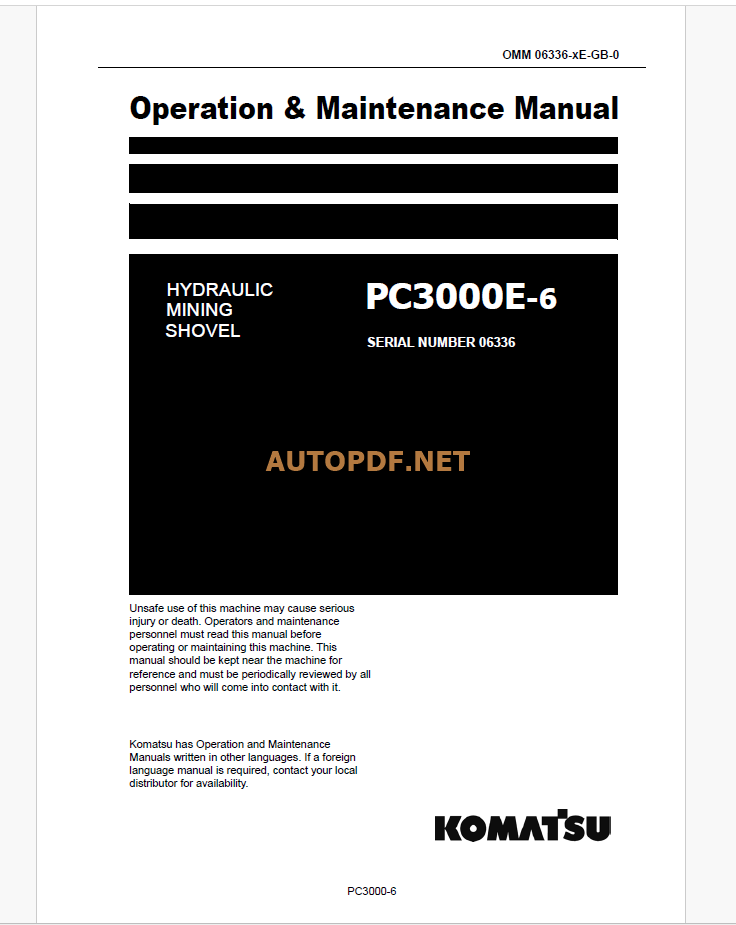 Komatsu PC3000E-6 HYDRAULIC MINING SHOVEL Operation and Maintenance Manual(GZEAM6336-0)