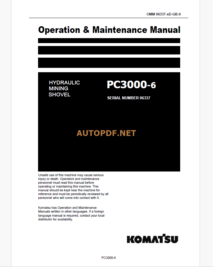 Komatsu PC3000-6 HYDRAULIC MINING SHOVEL Operation and Maintenance Manual(GZEAM06337-0)