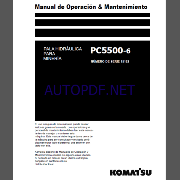 Komatsu PC5500-6 HYDRAULIC MINING SHOVEL Operation Maintenance Manual(GZEAM15162-0)