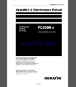 Komatsu PC3000-6 HYDRAULIC MINING SHOVEL Operation Maintenance Manual(GZEAM46236-0)