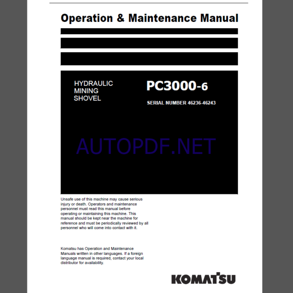 Komatsu PC3000-6 HYDRAULIC MINING SHOVEL Operation Maintenance Manual(GZEAM46236-0)