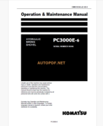 Komatsu PC3000E-6 HYDRAULIC MINING SHOVEL Operation and Maintenance Manual (GZEAM6346-0)