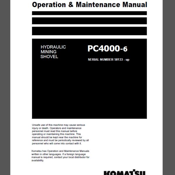 Komatsu PC4000-6 HYDRAULIC MINING SHOVEL Operation Maintenance Manual(GZEAM58133-0)