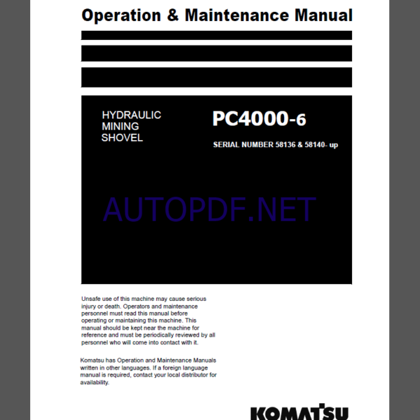 Komatsu PC4000-6 HYDRAULIC MINING SHOVEL Operation Maintenance Manual(GZEAM58136-0)