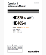 Komatsu HD325-6 AWD HD405-6 Trolley DUMP TRUCK Operation and Maintenance Manual (EEAM010107)