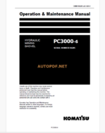 Komatsu PC3000-6 HYDRAULIC MINING SHOVEL Operation and Maintenance Manual (GZEAM06285-0)