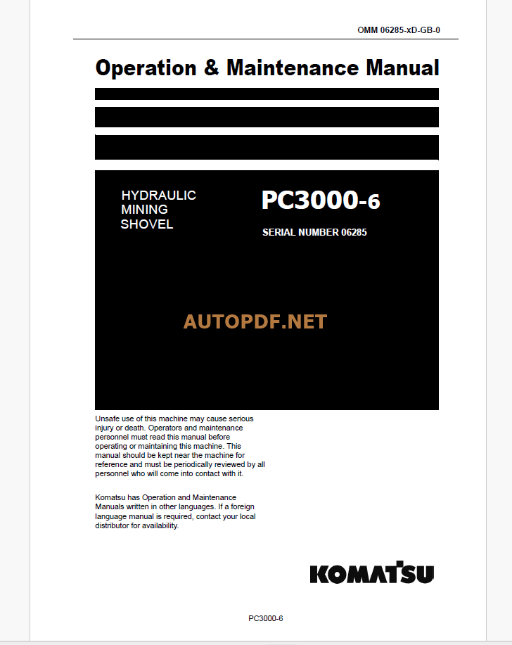 Komatsu PC3000-6 HYDRAULIC MINING SHOVEL Operation and Maintenance Manual (GZEAM06285-0)