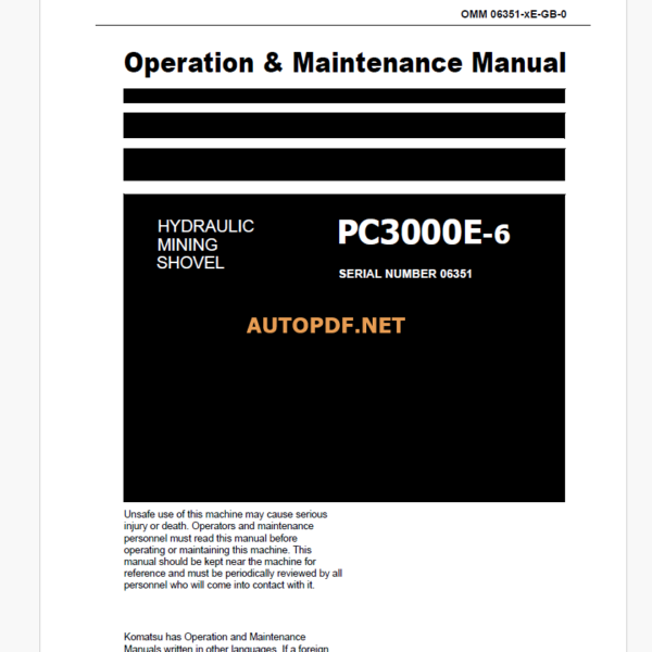 Komatsu PC3000E-6 HYDRAULIC MINING SHOVEL Operation and Maintenance Manual (GZEAM6351-0 )