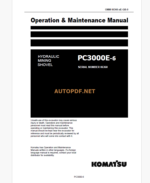 Komatsu PC3000E-6 HYDRAULIC MINING SHOVEL Operation and Maintenance Manual (GZEAM6360)