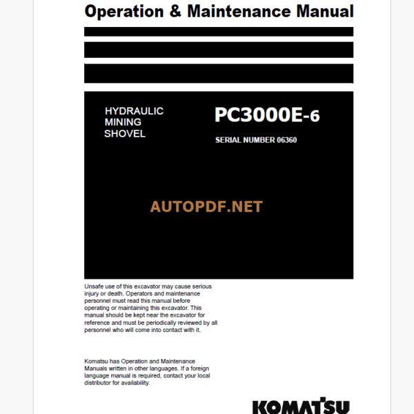 Komatsu PC3000E-6 HYDRAULIC MINING SHOVEL Operation and Maintenance Manual (GZEAM6360)