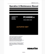 KOMATSU PC4000E-6 HYDRAULIC EXCAVATOR Operation and Maintenance Manual(GZEAM8281-0)