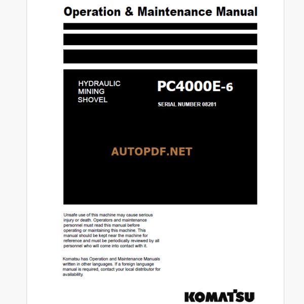 KOMATSU PC4000E-6 HYDRAULIC EXCAVATOR Operation and Maintenance Manual(GZEAM8281-0)