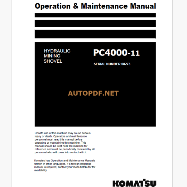 KOMATSU PC4000-11 HYDRAULIC EXCAVATOR Operation and Maintenance Manual(GZEAM08273-2)