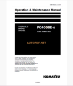 KOMATSU PC4000E-6 HYDRAULIC EXCAVATOR Operation and Maintenance Manual(GZEAM8272-0)