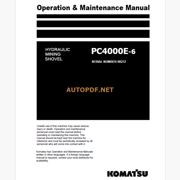 KOMATSU PC4000E-6 HYDRAULIC EXCAVATOR Operation and Maintenance Manual(GZEAM8272-0)