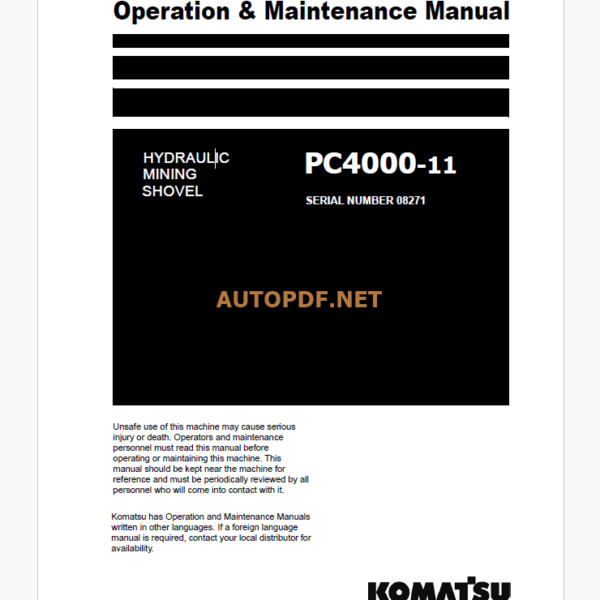 KOMATSU PC4000-11 HYDRAULIC EXCAVATOR Operation and Maintenance Manual(GZEAM8271-2)