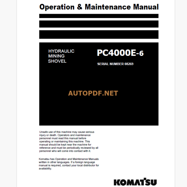 KOMATSU PC4000E-6 HYDRAULIC EXCAVATOR Operation and Maintenance Manual(GZEAM8269-0)