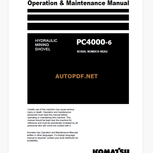 KOMATSU PC4000-6 HYDRAULIC EXCAVATOR Operation and Maintenance Manual(GZEAM08262-0)