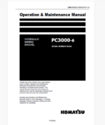 Komatsu PC3000-6 HYDRAULIC MINING SHOVEL Operation and Maintenance Manual (GZEAM06362-0)