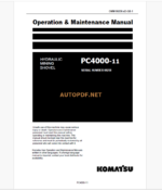 KOMATSU PC4000-11 HYDRAULIC MINING SHOVEL Operation and Maintenance Manual (GZEAM08258-1)