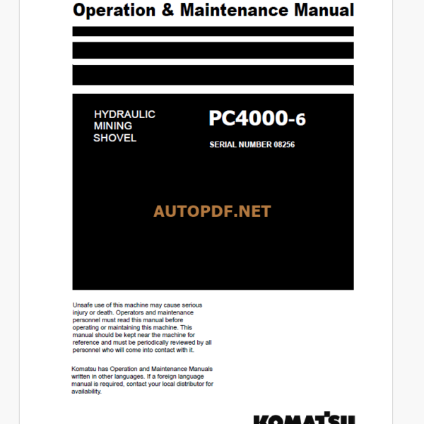 KOMATSU PC4000-6 HYDRAULIC MINING SHOVEL Operation and Maintenance Manual (GZEAM08256-1)