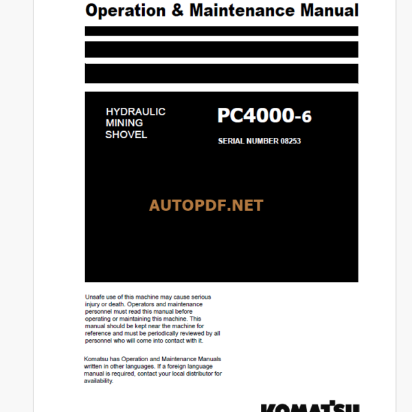 KOMATSU PC4000-6 HYDRAULIC MINING SHOVEL Operation and Maintenance Manual (GZEAM08253-0)