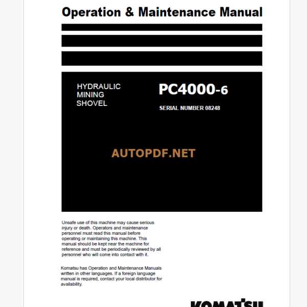 KOMATSU PC4000-6 HYDRAULIC MINING SHOVEL Operation and Maintenance Manual (GZEAM08248-0)