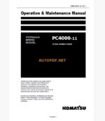 KOMATSU PC4000-11 HYDRAULIC MINING SHOVEL Operation and Maintenance Manual (GZEAM08228-1)