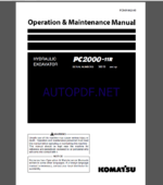 KOMATSU PC2000-11R HYDRAULIC EXCAVATOR Operation and Maintenance Manual(PEN01462-08)