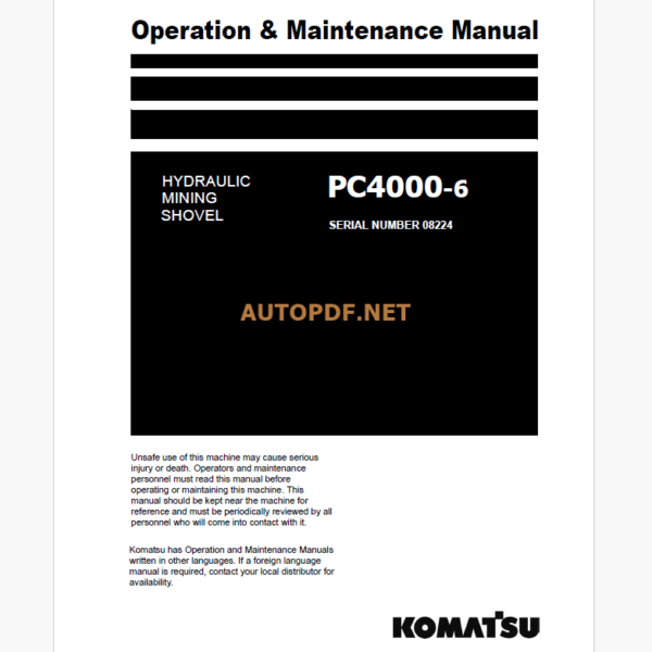 KOMATSU PC4000-6 HYDRAULIC MINING SHOVEL Operation and Maintenance Manual (GZEAM08224-0)