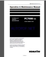 KOMATSU PC7000-11 HYDRAULIC MINING SHOVEL Operation and Maintenance Manual(OMM 35022-D-EN-T411-P1-1.0)