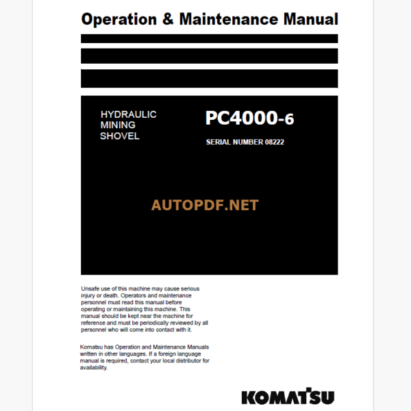 KOMATSU PC4000-6 HYDRAULIC MINING SHOVEL Operation and Maintenance Manual (GZEAM08222-0)